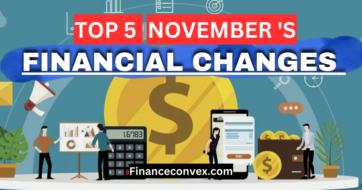 November 2023 financial changes